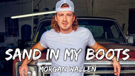 Morgan wallen sand in my boots lyrics - Jul 17, 2022 ... Listen to both Lossless and Dolby Atmos, both verses are the same? Apple Music Lyrics + Genius doesn't show anything different either.